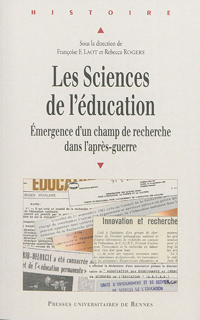 Les sciences de l'éducation : émergence d'un champ de recherche dans l'après-guerre
