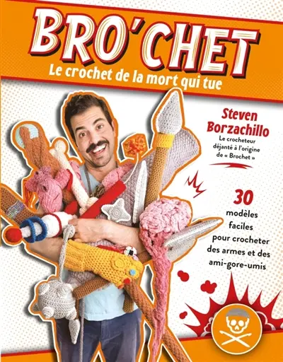 Bro'chet, le crochet de la mort qui tue Bro'chet, le crochet de la mort qui tue