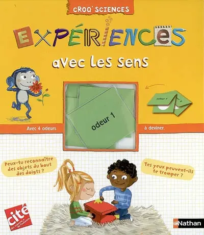 Expériences avec les sens