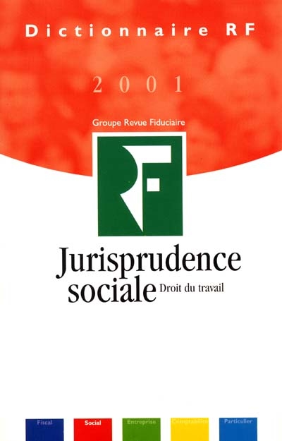 Jurisprudence sociale 2001 : droit du travail