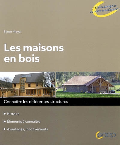 Les maisons en bois : connaître les différentes structures