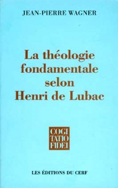 La théologie fondamentale selon Henri de Lubac