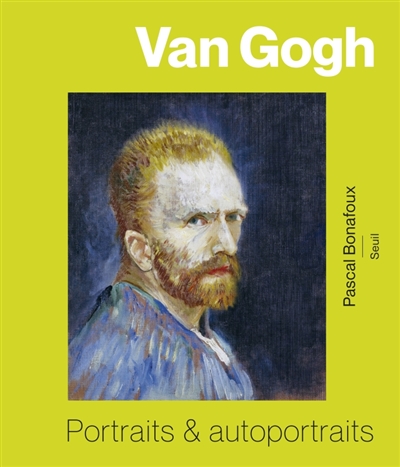 Van Gogh : portraits & autoportraits