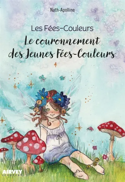 Les Fées-Couleurs. Le couronnement des jeunes Fées-Couleurs