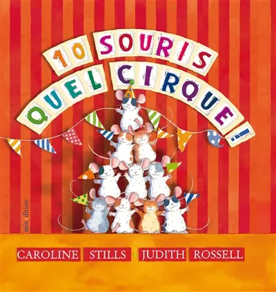 10 souris : quel cirque !