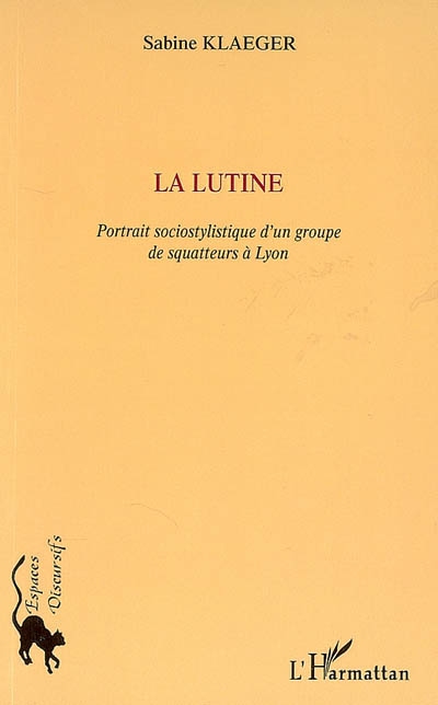 La Lutine : portrait sociostylistique d'un groupe de squatteurs à Lyon