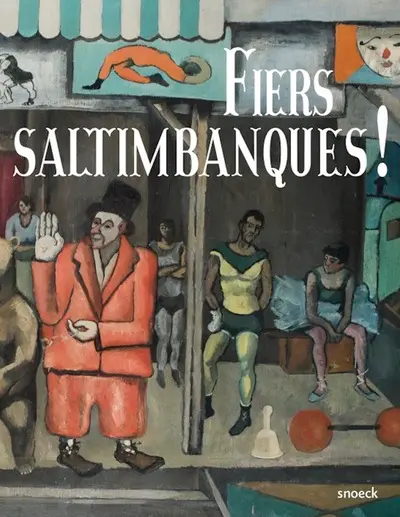 Fiers saltimbanques !