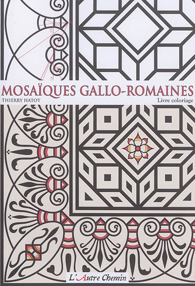 Mosaïques gallo-romaines : livre coloriage