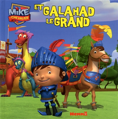 Mike le chevalier et Galahad le grand