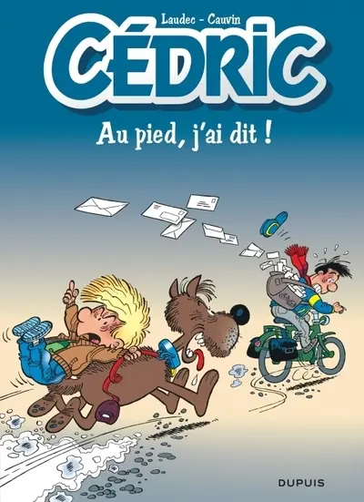 Cédric. Vol. 14. Au pied, j'ai dit !