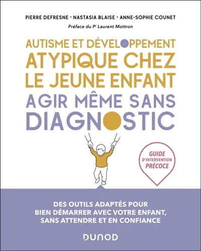 Autisme et troubles du neurodéveloppement de l'enfant : agir même sans diagnostic