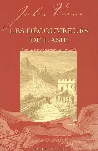 Les découvreurs de l'Asie : récit : les grands navigateurs du XVIIIe siècle