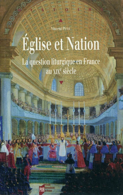 Eglise et nation : la question liturgique en France au XIXe siècle