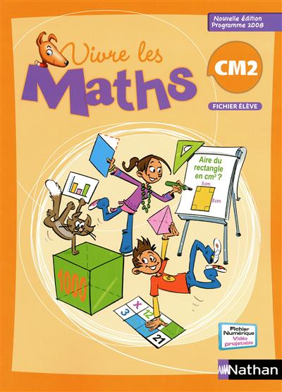 Vivre les maths CM2 : fichier élève