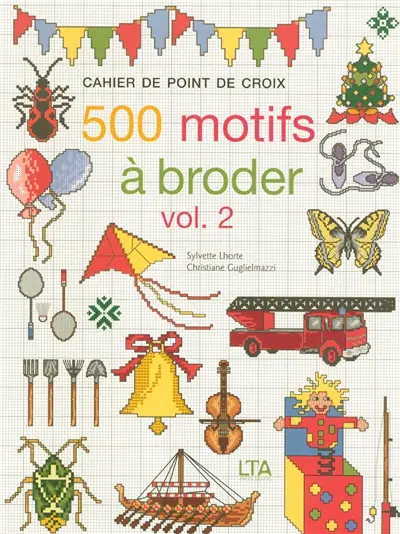 Cahier de point de croix : 500 motifs à broder. Vol. 2