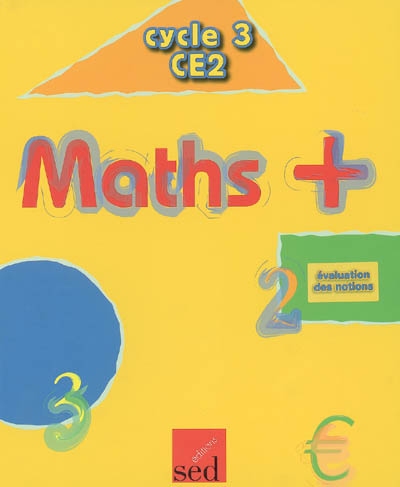 Maths + cycle 3 CE2 : évaluation des notions