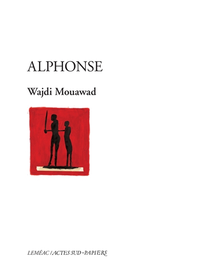 Alphonse ou Les aventures extraordinaires de Pierre-Paul-René, un enfant doux, monocorde et qui ne s'étonne jamais de rien