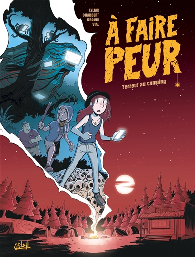A faire peur. Vol. 1. Terreur au camping