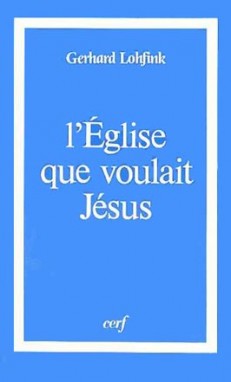 L'Eglise que voulait Jésus