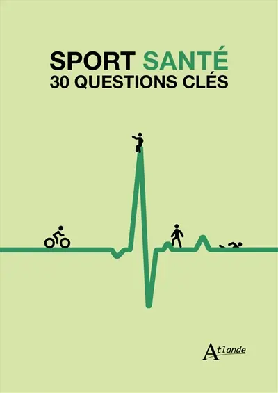 Sport santé : 30 questions clés