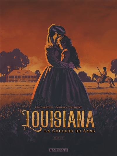 Louisiana : la couleur du sang. Vol. 1