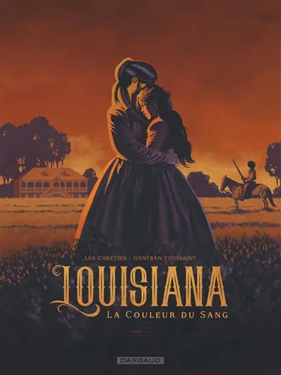 Louisiana : la couleur du sang. Vol. 1