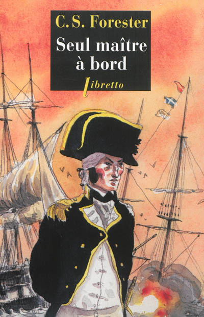 Les aventures de Horatio Hornblower. Vol. 3. Seul maître à bord
