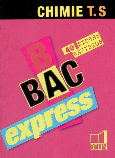 Chimie, terminale S : 40 fiches révision