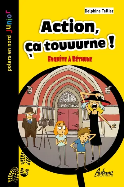 Action, ça touuurne ! : enquête à Béthune