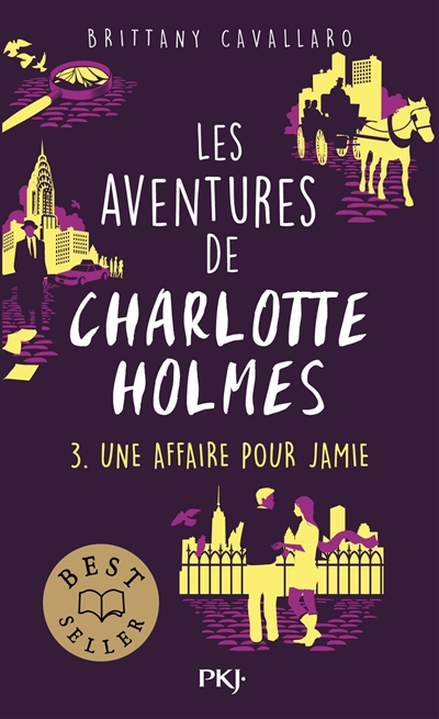 Les aventures de Charlotte Holmes. Vol. 3. Une affaire pour Jamie