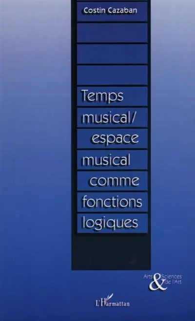 Temps musical-espace musical comme fonctions logiques