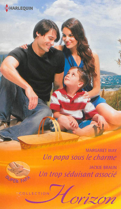 Un papa sous le charme : super papa. Un trop séduisant associé