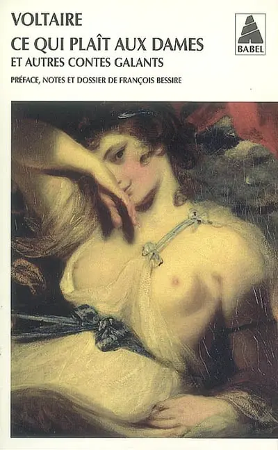 Ce qui plaît aux dames : et autres contes galants