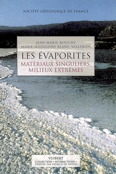 Les évaporites : matériaux singuliers, milieux extrêmes