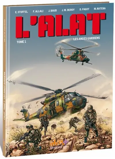 L'ALAT. Vol. 1. Les anges gardiens