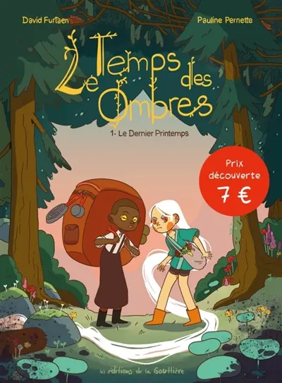 Le temps des ombres. Vol. 1. Le dernier printemps