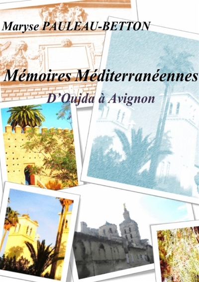 Mémoires Méditerranéennes :...