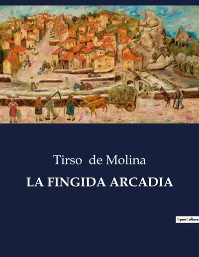 LA FINGIDA ARCADIA