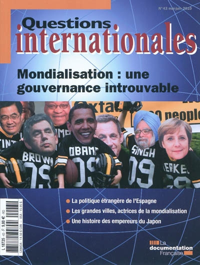 Questions internationales, n° 43. Mondialisation : une gouvernance introuvable