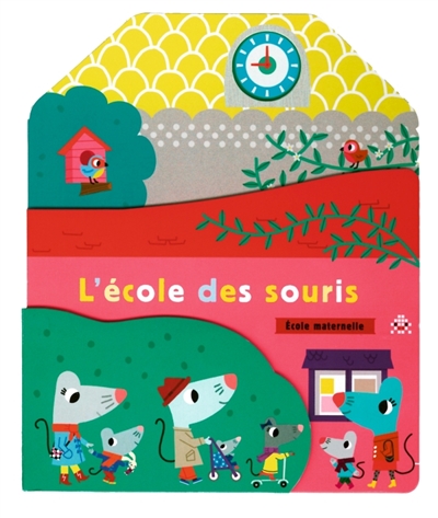 L'école des souris : école maternelle