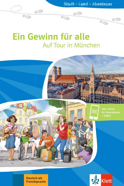 Ein Gewinn für alle : auf Tour in München : Deutsch als Fremdsprache