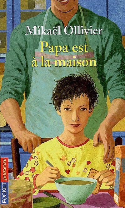 Papa est à la maison