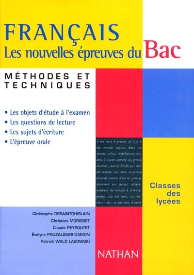 Français, les nouvelles épreuves du bac, classes des lycées : livre de l'élève