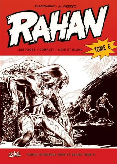 Rahan : intégrale noir et blanc. Vol. 6