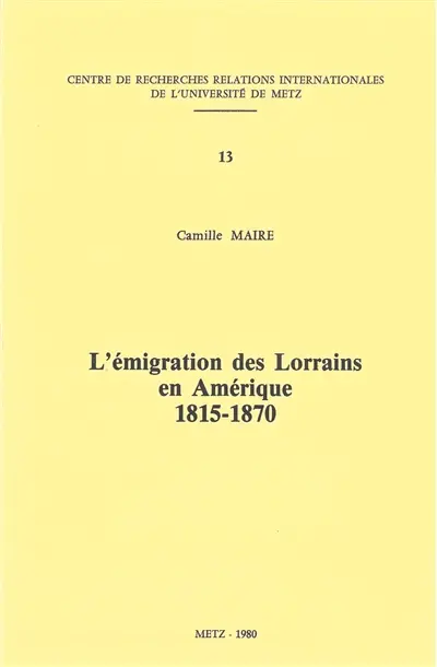L'émigration des Lorrains en Amérique : 1815-1870