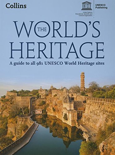 The world's heritage : a guide to all 981 Unesco world heritage sites