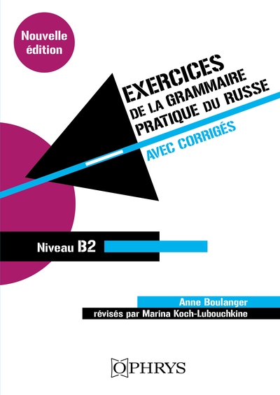 Exercices de la grammaire pratique du russe. Vol. 2. Niveau B2