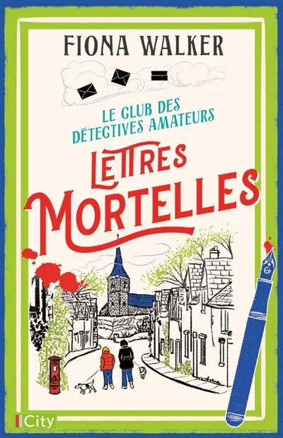 Le club des détectives amateurs. Lettres mortelles