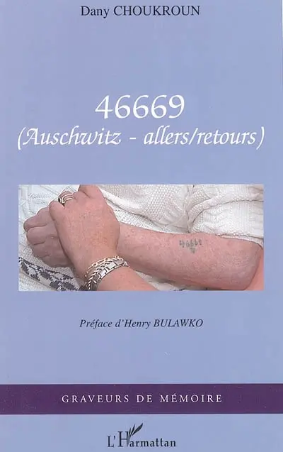 46669 : Auschwitz, allers-retours