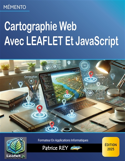 Cartographie Web Avec Leaflet Et JavaScrip : édition 2025